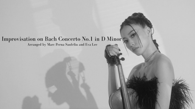 【Music Video】 Eva Lee李易 - Improvisation on Bach Concerto No. 1 in D Minor