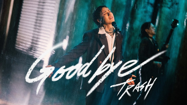 TRASH《Goodbye》Official Music Video