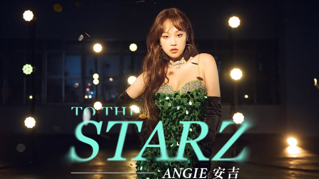 ANGIE安吉 - To The Starz (Official Music Video)