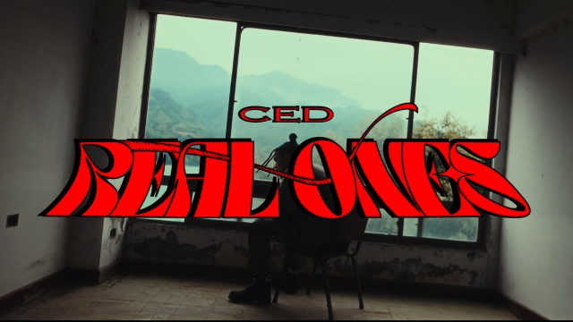 Real Ones - CED｜ Official Music Video