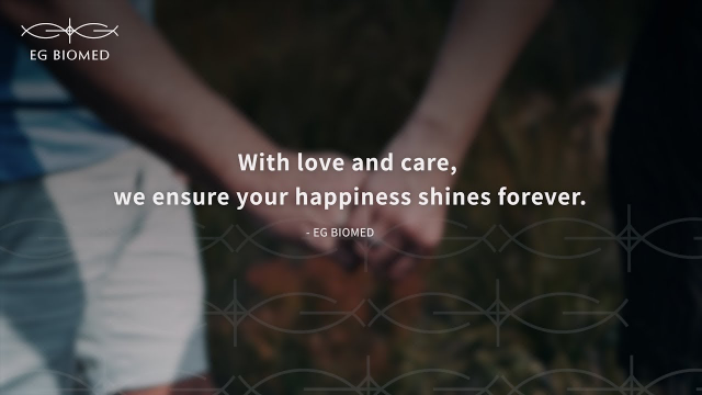 EG BIOMED Ensure Your Happiness Shines Forever